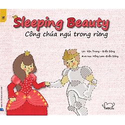Cổ Tích Thế Giới – Công Chúa Ngủ Trong Rừng – Sleeping Beauty (Song Ngữ Việt – Anh)